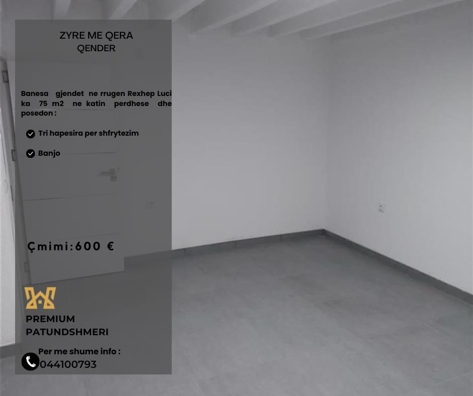 Banesa me qera per zyre ne Qender.