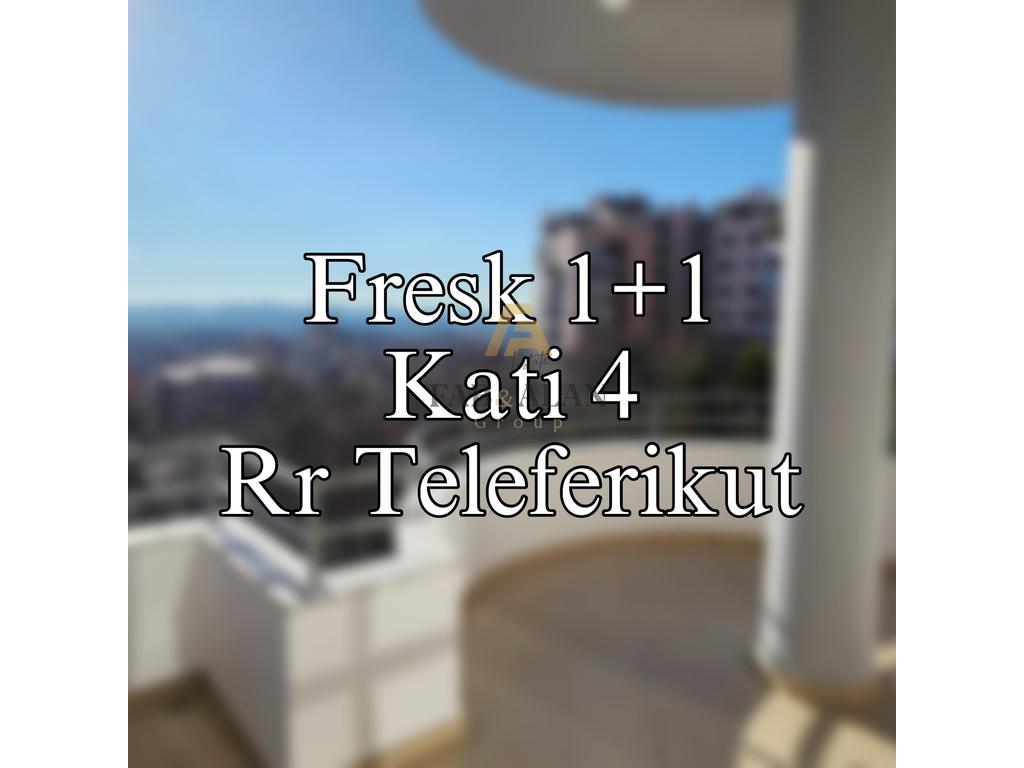 NE FRESK 1+1 NE SHITJE TEK RRUGA E TELEFERIKUT!