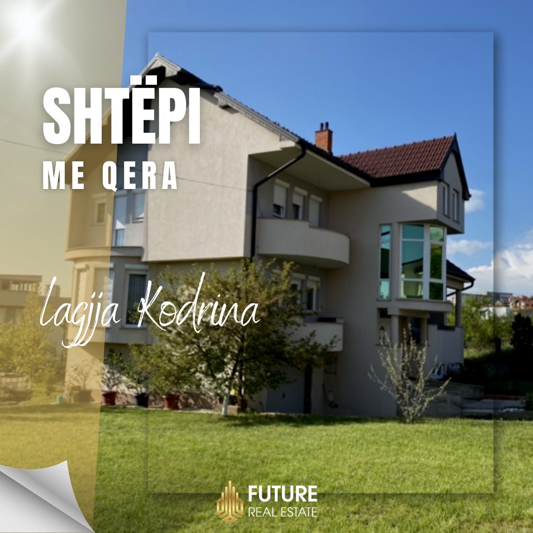 Shtëpi me QERA/260m²