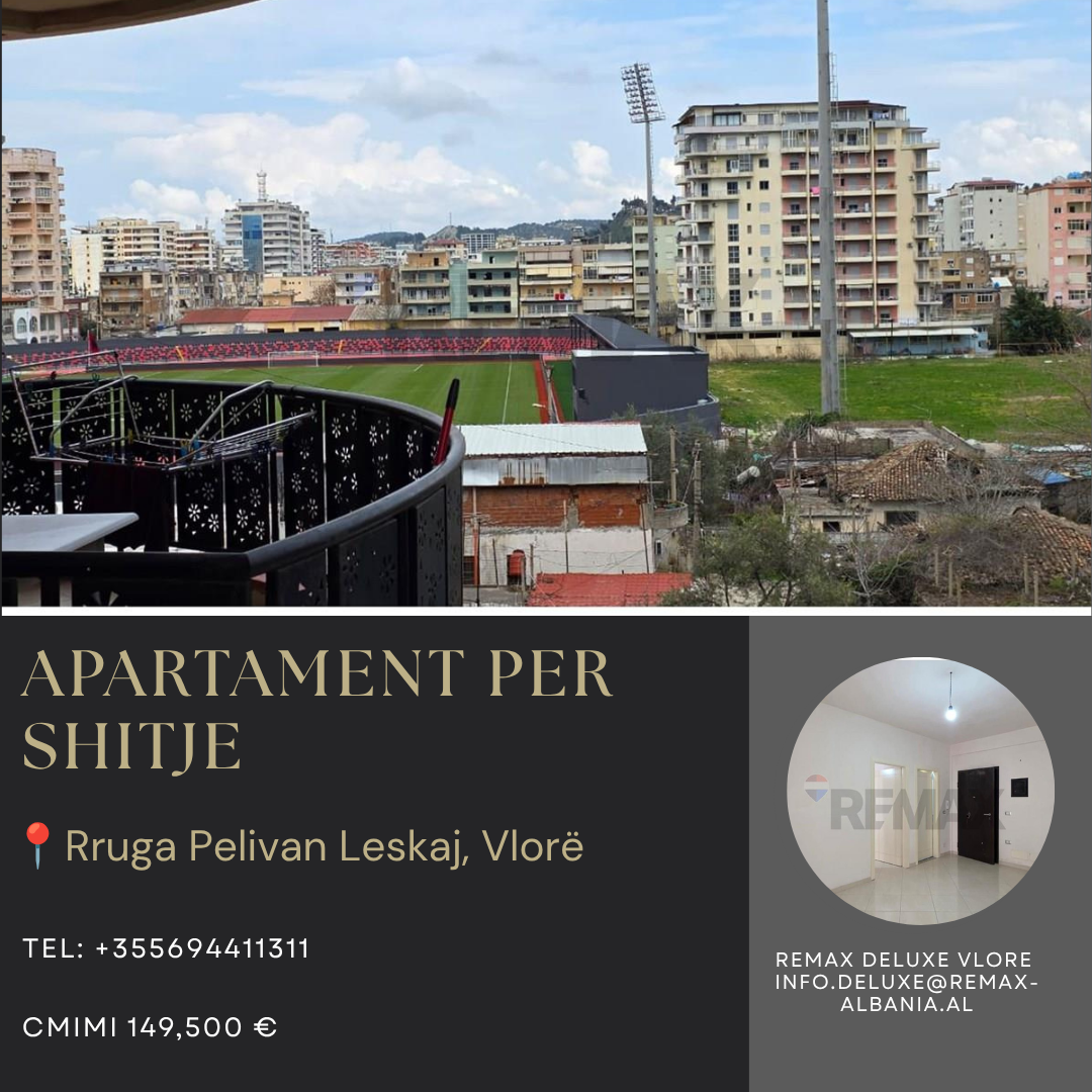 APARTAMENT 2+1 NË SHITJE – RRUGA PELIVAN LESKAJ, VLORË