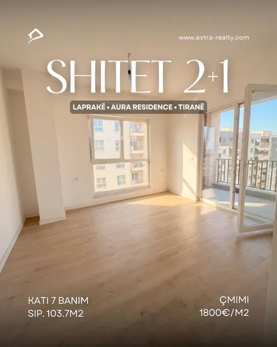 Shitet 2+1 , Aura Residence , Rruga Dritan Hoxha