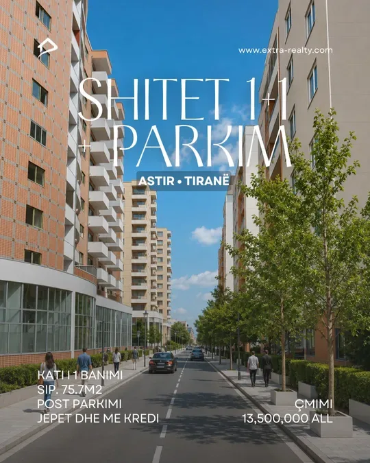 Shitet 1+1 + Parkim, Astir, Tiranë