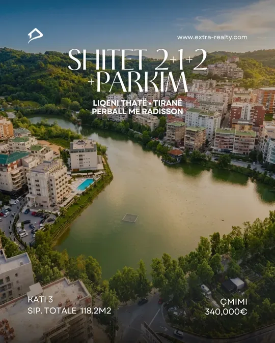 Shitet 2+1+2 + Parkim , Liqeni Thate , tek Radisson
