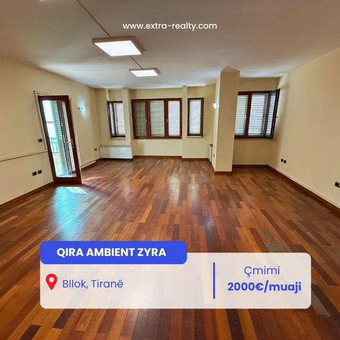 Qira ambient zyra 3+1+2 Bllok, Tirane